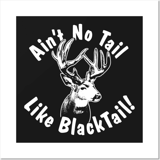 Ain't No Tail Like BlackTail! ~ Wall Art by TaterSkinz